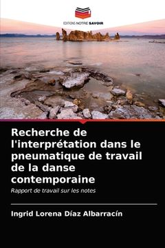 portada Recherche de l'interprétation dans le pneumatique de travail de la danse contemporaine