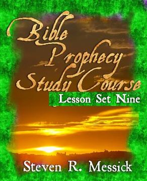 portada Bible Prophecy Study Course - Lesson Set 9 (en Inglés)