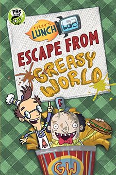 portada Escape From Greasy World (Fizzy's Lunch Lab) (en Inglés)