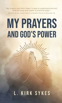 portada My Prayers and God's Power: Prayers Matter and so Do You (en Inglés)