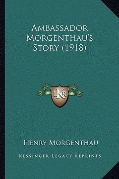 portada ambassador morgenthau's story (1918) (en Inglés)