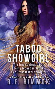 portada Taboo Showgirl: The True Confession of Being Topped in Vegas by a Transsexual Showgirl (en Inglés)