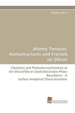 portada atomic terraces, nanostructures and fractals on silicon (en Inglés)