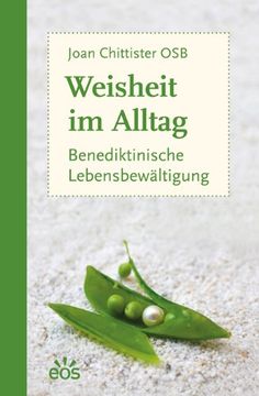portada Weisheit im Alltag - Benediktinische Lebensbewältigung (in German)