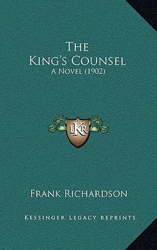portada the king's counsel: a novel (1902) (en Inglés)