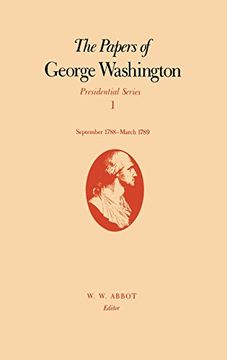 the papers of george washington: september 1788-march 1789