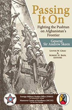 portada Passing it on: Fighting the Pashtun on Afghanistan's Frontier (en Inglés)