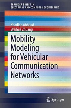 portada Mobility Modeling for Vehicular Communication Networks (Springerbriefs in Electrical and Computer Engineering) (en Inglés)