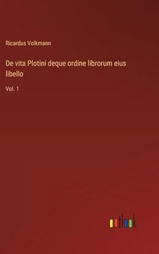 portada De Vita Plotini Deque Ordine Librorum Eius Libello: Vol. 1 (in Italian)