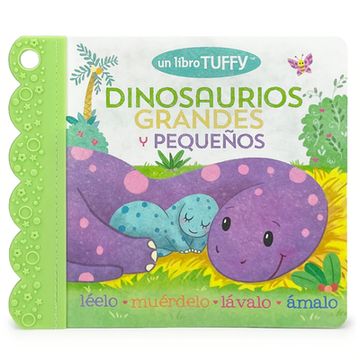 portada Dinosaurios Grandes Y Pequeños / Dinosaurs Big & Little (Spanish Edition) (a Tuffy Book)
