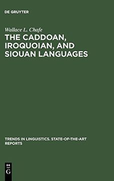 portada The Caddoan, Iroquoian, and Siouan Languages (Trends in Linguistics. State-Of-The-Art Reports) (en Inglés)