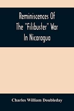 portada Reminiscences of the "Filibuster" war in Nicaragua 