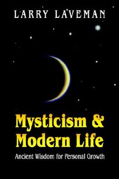 portada mysticism and modern life: ancient wisdom for personal growth (in English)