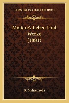 portada Moliere's Leben Und Werke (1881) (en Alemán)