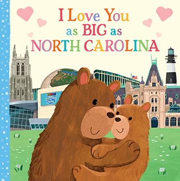 portada I Love you as big as North Carolina: A Sweet Love Board Book for Toddlers With Baby Animals, the Perfect Shower Gift! (in English)