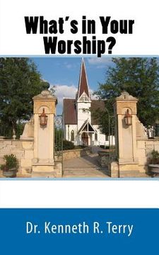portada what's in your worship (en Inglés)