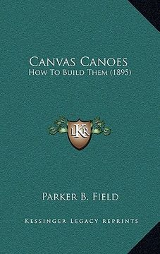 portada canvas canoes: how to build them (1895)