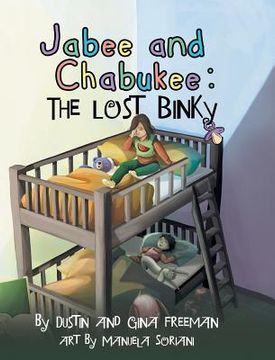 portada Jabee And Chabukee: The Lost Binky (en Inglés)