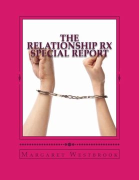 portada The Relationship Rx Special Report: Start The Process Of Stopping Your Breakup Or Divorce