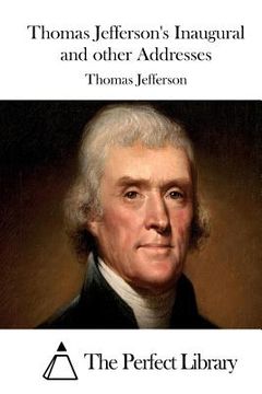 portada Thomas Jefferson's Inaugural and other Addresses (en Inglés)