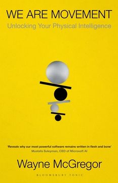 We Are Movement. Unlocking Your Physical Intelligence (en Inglés)