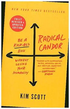 portada Radical Candor: Be a Kick-Ass Boss Without Losing Your Humanity (en Inglés)