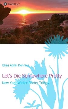 portada Let's Die Somewhere Pretty (en Inglés)