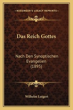 portada Das Reich Gottes: Nach Den Synoptischen Evangelien (1895) (en Alemán)