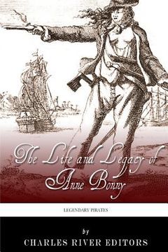 portada Legendary Pirates: The Life and Legacy of Anne Bonny (in English)