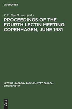 portada Proceedings of the Fourth Lectin Meeting: Copenhagen, June 1981 (Lectins - Biology, Biochemistry, Clinical Biochemistry) (in German)