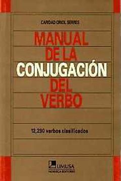 portada Manual De La Conjugacion Del Verbo. 12. 290 Verbos Clasificados