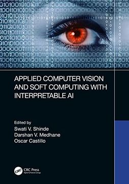 portada Applied Computer Vision and Soft Computing With Interpretable ai (en Inglés)