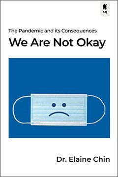 portada We are not Okay: The Pandemic and its Consequences (Sutherland Quarterly, 3) (en Inglés)