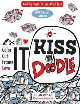 portada Kiss My Doodle: Hair and Faces Edition (en Inglés)