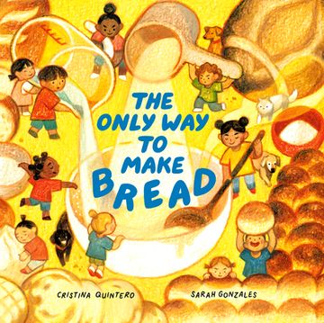 portada The Only way to Make Bread (en Inglés)