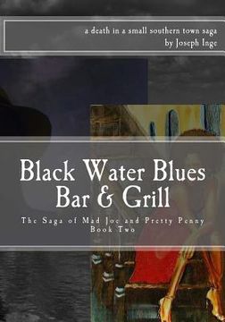 portada Black Water Blues Bar & Grill: The Saga of Mad Joe and Pretty Penny (en Inglés)