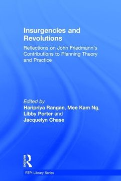 portada Insurgencies and Revolutions: Reflections on John Friedmann's Contributions to Planning Theory and Practice (en Inglés)