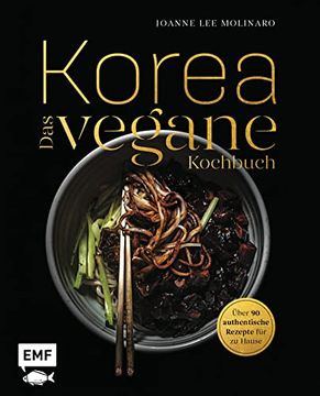portada Korea? Das Vegane Kochbuch: Kimchi, Bibimbap und Mehr: Über 90 Authentische Rezepte für zu Hause (in German)