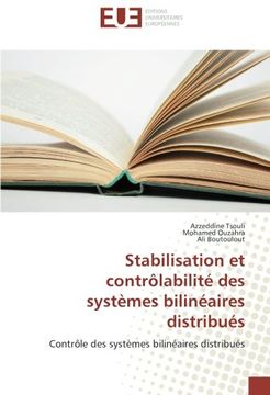 portada Stabilisation et contrôlabilité des systèmes bilinéaires distribués: Contrôle des systèmes bilinéaires distribués (French Edition)