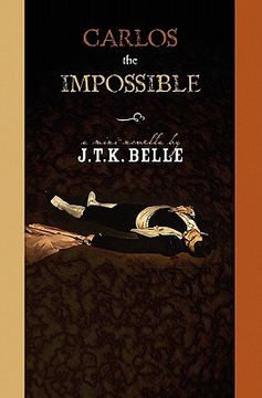 carlos the impossible (en Inglés)