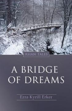 portada a bridge of dreams: asian tales (en Inglés)