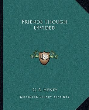 portada friends though divided (en Inglés)