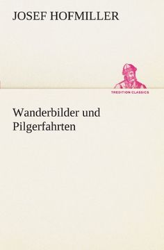 portada Wanderbilder und Pilgerfahrten (TREDITION CLASSICS) (German Edition)