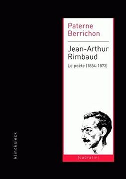 portada Jean-Arthur Rimbaud Le Poete (1854-1873) (in French)
