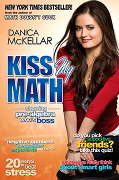 portada Kiss my Math: Showing Pre-Algebra Who's Boss (en Inglés)