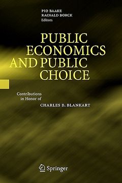 portada public economics and public choice: contributions in honor of charles b. blankart (en Inglés)