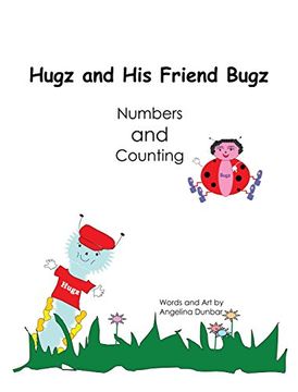 portada Hugz and His Friend Bugz: Numbers and Counting