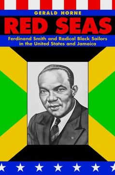 portada Red Seas: Ferdinand Smith and Radical Black Sailors in the United States and Jamaica 