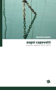 portada Sogni Capovolti: Poesie inedite 2010-2013 (Italian Edition)