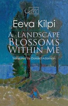 portada A Landscape Blossoms Within Me (en Finlandés)
